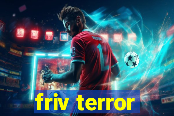 friv terror